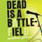 Dead Is a Battlefield (Unabridged) audio book by Marlene Perez