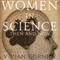 Women in Science: Then and Now - 25th Anniversary Edition (Unabridged) audio book by Vivian Gornick