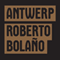 Antwerp (Unabridged) audio book by Roberto Bolao