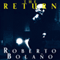 The Return (Unabridged) audio book by Roberto Bolano