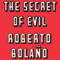 The Secret of Evil (Unabridged) audio book by Roberto Bolano