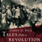 Tales from a Revolution: Bacon's Rebellion and the Transformation of Early America (Unabridged) audio book by James D. Rice