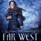 The Far West (Unabridged) audio book by Patricia C. Wrede