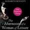 The Afternoons of a Woman of Leisure (Unabridged) audio book by Elizabeth Bennett