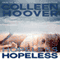 Hopeless (Unabridged) audio book by Colleen Hoover