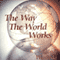 The Way the World Works (Unabridged) audio book by Jude Wanniski