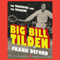 Big Bill Tilden: The Triumphs and the Tragedy (Unabridged) audio book by Frank Deford