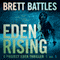 Eden Rising: A Project Eden Thriller, Book 5 (Unabridged) audio book by Brett Battles