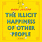 The Illicit Happiness of Other People (Unabridged) audio book by Manu Joseph