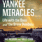 Yankee Miracles: Life with the Boss and the Bronx Bombers (Unabridged) audio book by Ray Negron, Sally Cook