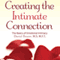 Creating the Intimate Connection: The Basics of Emotional Intimacy (Unabridged) audio book by Daniel Beaver