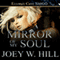 Mirror of My Soul (Unabridged) audio book by Joey W. Hill