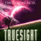 Truesight (Unabridged) audio book by David Stahler