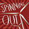 Spinning Out (Unabridged) audio book by David Stahler