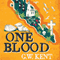 One Blood (Unabridged) audio book by G. W. Kent