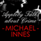 Appleby Talks About Crime: An Inspector Appleby Mystery (Unabridged) audio book by Michael Innes