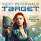 Target: Vicky Peterwald, Book 1 (Unabridged) audio book by Mike Shepherd