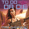 To Do or Die: Jump Universe, Book 4 (Unabridged) audio book by Mike Shepherd