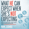 What He Can Expect When She's Not Expecting: How to Support Your Wife, Save Your Marriage, and Conquer Infertility! (Unabridged)