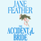 The Accidental Bride: The Bride Trilogy, Book 2 (Unabridged) audio book by Jane Feather