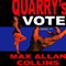 Quarry's Vote: A Quarry Novel, Book #5 (Unabridged) audio book by Max Allan Collins