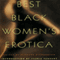 Best Black Women's Erotica (Unabridged) audio book by Blanche Richardson