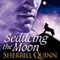 Seducing the Moon (Unabridged) audio book by Sherrill Quinn