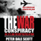 The War Conspiracy: JFK, 9/11, and the Deep Politics of War (Unabridged) audio book by Peter Dale Scott