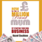 How to Be a Million Pound Mum: By Starting Your Own Business (Unabridged) audio book by Hazel Cushion