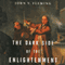 The Dark Side of the Enlightenment: Wizards, Alchemists, and Spiritual Seekers in the Age of Reason (Unabridged) audio book by John V. Fleming