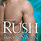 Rush (Unabridged) audio book by Joan Swan