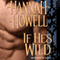 If He's Wild: Wherlocke (Unabridged) audio book by Hannah Howell