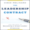 The Leadership Contract: The Fine Print to Becoming a Great Leader (Unabridged) audio book by Vince Molinaro