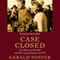 Case Closed: Lee Harvey Oswald and the Assassination of JFK (Unabridged) audio book by Gerald Posner