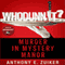 Whodunnit?: Murder in Mystery Manor (Unabridged) audio book by Anthony Zuiker