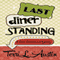 Last Diner Standing: A Rose Strickland Mystery (Unabridged) audio book by Terri L. Austin