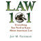 Law 101: Everything You Need to Know About American Law (Unabridged) audio book by Jay M. Feinman