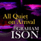 All Quiet on Arrival: Brock and Poole Series (Unabridged) audio book by Graham Ison