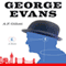George Evans: A Novel (Unabridged) audio book by A. F. Gillotti