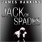 Jack of Spades (Unabridged) audio book by James Hankins
