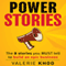 Power Stories: The 8 Stories You Must Tell to Build an Epic Business (Unabridged) audio book by Valerie Khoo