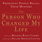 The Person Who Changed My Life: Prominent People Recall Their Mentors (Unabridged) audio book by Matilda Raffa Cuomo (editor), Hillary Clinton (foreword)