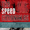 Speed Chronicles (Unabridged) audio book by Joseph Mattson (editor)