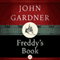Freddy's Book (Unabridged) audio book by John Gardner