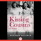 Kissing Cousins: A Memory (Unabridged) audio book by Hortense Calisher