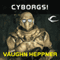 Cyborgs! (Unabridged) audio book by Vaughn Heppner
