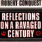 Reflections on a Ravaged Century (Unabridged) audio book by Robert Conquest