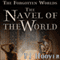 The Navel of the World: The Forgotten Worlds, Book 2 (Unabridged) audio book by P. J. Hoover