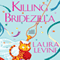 Killing Bridezilla: A Jaine Austen Mystery (Unabridged) audio book by Laura Levine