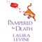 Pampered to Death: A Jaine Austen Mystery (Unabridged) audio book by Laura Levine